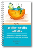 Dagmar Pflug - Sich-fühlen - mit-fühlen - wohl-fühlen, m. 14 Gefühlsktn.
