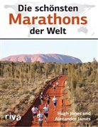 JAME, Alexande James, Alexander James, Jones, Hug Jones, Hugh Jones - Die schönsten Marathons der Welt
