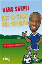 Hans Sarpei - Das L steht für Gefahr
