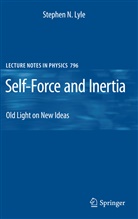 Stephen Lyle, Stephen N. Lyle - Self-Force and Inertia