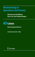 Ush Barwale Zehr, Usha Barwale Zehr, Horst Lörz, Toshiyuki Nagata, Jack Widholm, Usha Barwale Zehr - Biotechnology in Agriculture and Forestry - 65: Cotton