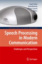 Jaco Benesty, Jacob Benesty, Israel Cohen, Sharon Gannot - Speech Processing in Modern Communication