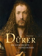 Anja Grebe - Dürer - Die Geschichte seines Ruhms