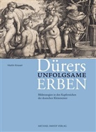 Martin Knauer - Dürers unfolgsame Erben