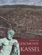 Jörg A Huber, Jörg A. Huber, Jörg Adrian Huber - Stadtgeschichte Kassel, m. CD-ROM