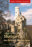 Ottersbac, Christia Ottersbach, Christian Ottersbach, Starzmann, Holger Starzmann, Arbeitskreis für europäische Burgenforschung e. V.... - Stuttgart und der Mittlere Neckarraum