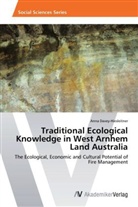 Anna Davey-Hiesleitner - Traditional Ecological Knowledge in West Arnhem Land Australia