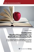 Stefanie Schrader - Gedruckte Nachschlagewerke zur Bibliothekswissenschaft