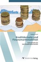 Andreas Förster - Kreditderivate und Finanzmarktstabilität