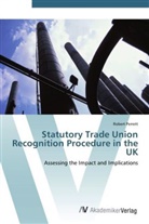 Robert Perrett - Statutory Trade Union Recognition Procedure in the UK