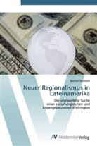 Bastian Seemann - Neuer Regionalismus in Lateinamerika