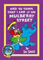 Dr. Seuss, Dr Seuss - And to Think That I Saw It on Mulberry Street