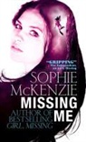 Sophie McKenzie - Missing Me