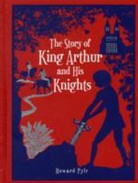 Howard Pyle, Howard Pyle - Story of King Arthur and His Knights