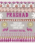 Kaushy Patel, Patel Kaushy - Prashad Cookbook