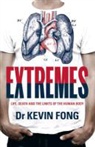 Kevin Fong - Extremes