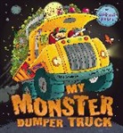 Steve Smallman, Smallman Steve, Joelle Dreidemy, Joëlle Dreidemy - My Monster Dumper Truck