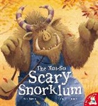 Paul Bright, Jane Chapman - The Not-So Scary Snorklum