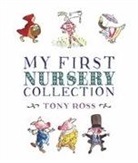 Tony Ross - My First Nursery Collection