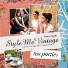 Betty Blythe, Betty Blythe - Style Me Vintage - Tea Parties: A Guide to Hosting Perfect Village