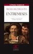 Miguel de Cervantes Saavedra - Entremeses