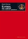 David Harvey - El enigma del capital : y la crisis del capitalismo