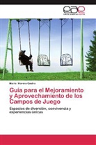 María Morera Castro - Guía para el Mejoramiento y Aprovechamiento de los Campos de Juego