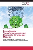 Roxana Silvia Giandini - Formalizando Transformaciones en el Desarrollo Dirigido por Modelos