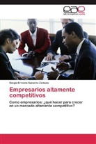 Sergio Ernesto Saracho Zamora - Empresarios altamente competitivos