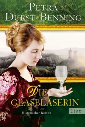 Durst-Benning, Petra Durst-Benning - Die Glasbläserin - Historischer Roman