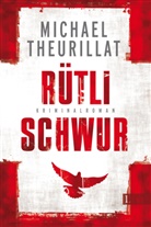 Theurillat, Michael Theurillat - Rütlischwur