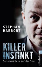 Harbort, Stephan Harbort - Killerinstinkt