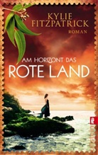 Kylie Fitzpatrick - Am Horizont das rote Land