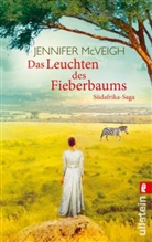 Jennifer McVeigh - Das Leuchten des Fieberbaums