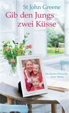 Green, St John Greene, St. John Greene, Murphy - Gib den Jungs zwei Küsse