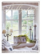 Anna Örnberg - Shabby Stil für drinnen und draußen