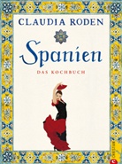 Claudia Roden, Jason Lowe - Spanien. Das Kochbuch