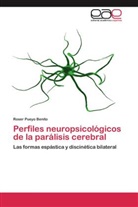 Roser Pueyo Benito - Perfiles neuropsicológicos de la parálisis cerebral