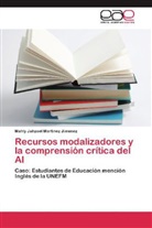 Mahly Jahzeel Martinez Jimenez - Recursos modalizadores y la comprensión crítica del AI