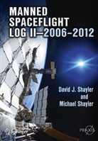 David Shayler, David J Shayler, David J. Shayler, Michael D Shayler, Michael D. Shayler - Manned Spaceflight Log II