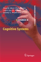 Henrik Christensen, Henrik Iskov Christensen, Geert-Jan M. Kruijff, Jeremy L Wyatt, Geert-Ja M Kruijff, Geert-Jan M Kruijff... - Cognitive Systems