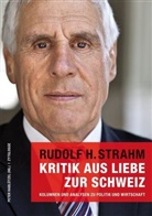 Peter Hablützel, Rudolf H. Strahm, Strahm Rudolf, Peter Hablützel - Kritik aus Liebe zur Schweiz