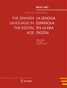 Tonio Badia, Maite Melero, Asuncion Moreno, Geor Rehm, Georg Rehm, Uszkoreit... - The Spanish Language in the Digital Age