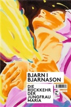 Bjarni Bjarnason - Die Rückkehr der Jungfrau Maria