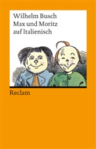 Wilhelm Busch, Elena Corti-Ploj - Max und Moritz auf Italienisch