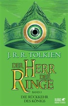 John R R Tolkien, John Ronald Reuel Tolkien - Der Herr der Ringe. Bd. 3 - Die Rückkehr des Königs (Der Herr der Ringe. Ausgabe in neuer Übersetzung und Rechtschreibung, Bd. 3)