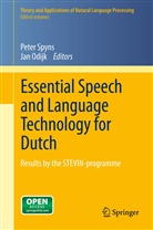 Odijk, Odijk, Jan Odijk, Pete Spyns, Peter Spyns - Essential Speech and Language Technology for Dutch