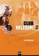 Bernhar Gritsch, Bernhard Gritsch, Ma Schausberger, Maria Schausberger, Gerhar Wanker, Gerhard Wanker - Club Musik - 2: Club Musik 2. Lehrerband, Ausgabe Deutschland