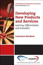 Sanders, G. Lawrence Sanders, Lawrence Sanders - Developing New Products and Services