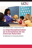 Amada Alvarado Borges, Aime T. Ramos Reyes, Aime Tani Ramos Reyes, Aime Tania Ramos Reyes - La Interdisciplinariedad en la Enseñanza de las Ciencias Naturales